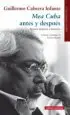 AudioLibro Mea Cuba Antes y Despues (Obras Completas. Vol.Ii) de Guillermo Cabrera Infante