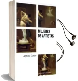 Descargar AudioLibro Mujeres de Artitas de Alphonse Daudet año 2015