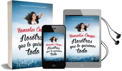 Descargar AudioLibro Nosotras que lo Quisimos Todo de Sonsoles Onega año 2015
