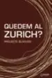 AudioLibro Quedem al Zurich (Quorum) de Varios Autores