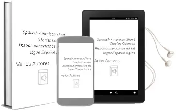 Descargar AudioLibro Spanish-American Short Stories/Cuentos Hispanoamericanos (Ed. bil Ingüe Español-Ingles) de Varios Autores año 2015