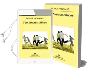 Descargar AudioLibro Tan Buenos Chicos de Patrick Modiano año 2015