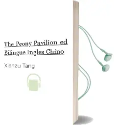 Descargar AudioLibro The Peony Pavilion (Ed. Bilingüe Ingles-Chino) de Xianzu Tang año 2015
