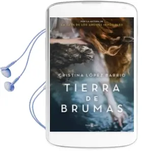 Descargar AudioLibro Tierra de Brumas de Cristina Lopez Barrio año 2015