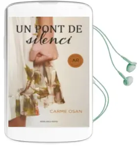 Descargar AudioLibro Un Pont de Silenci de Carme Osan Tort año 2015