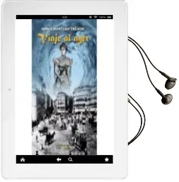 Descargar AudioLibro Viaje al Ayer de Sonia Montero año 2015