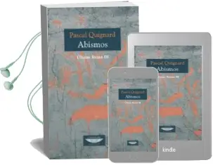 Descargar AudioLibro Abismos. Ultimo Reino iii de Pascal Quignard año 2015