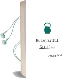 Descargar AudioLibro Bulevardul Eroilor de Andrei Bodiu año 2015