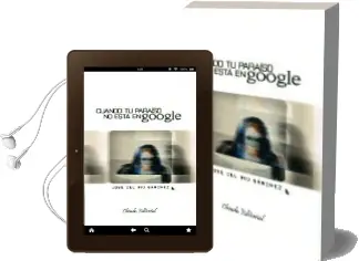 Descargar AudioLibro Cuando tu Paraiso no Esta en Google de Jose Del Rio Sanchez año 2015