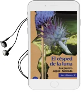 Descargar AudioLibro El Cesped de la Luna de Alejandro Lopez Andrada año 2015