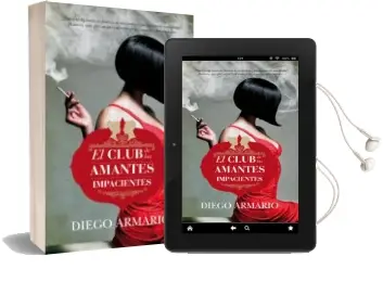 Descargar AudioLibro El Club de las Amantes Impacientes de Diego Armario año 2015
