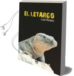 Descargar AudioLibro El Letargo de Luis Rivero año 2015