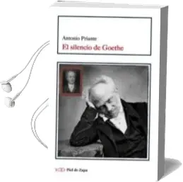 Descargar AudioLibro El Silencio de Goethe de Antonio Priante año 2015