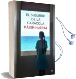 Descargar AudioLibro El Susurro de la Caracola de Maxim Huerta año 2015