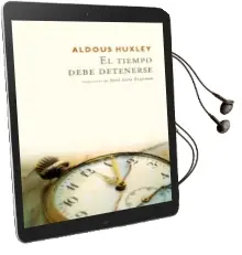 Descargar AudioLibro El Tiempo Debe Detenerse de Aldous Huxley año 2015