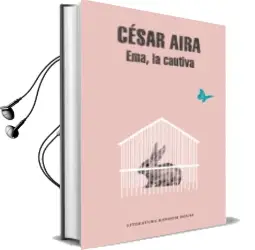 Descargar AudioLibro Ema, la Cautiva de Cesar Aira año 2015