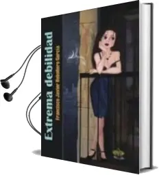 Descargar AudioLibro Extrema Debilidad de Francisco Javier Rebollero Garcia año 2015