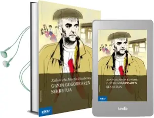 Descargar AudioLibro Gizon Gogorraren Sekretua de Xabier Etxebarria año 2015