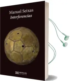 Descargar AudioLibro Interferencias de Manuel Seixas año 2015