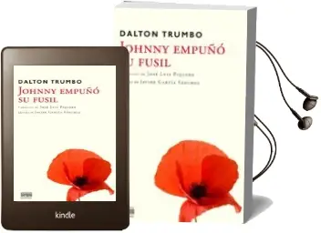 Descargar AudioLibro Johnny Empuño su Fusil de Dalton Trumbo año 2015