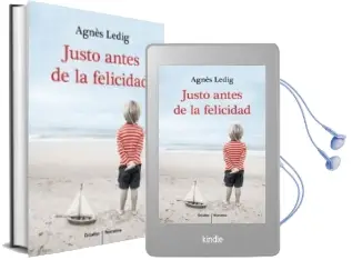 Descargar AudioLibro Justo Antes de la Felicidad de Agnes Ledig año 2015