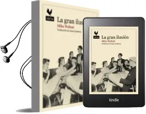Descargar AudioLibro La Gran Ilusion de Mika Waltari año 2015