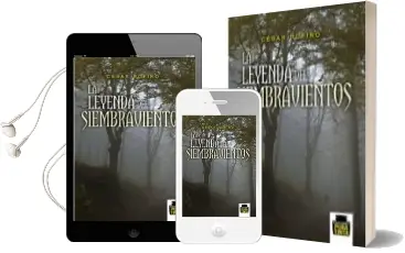 Descargar AudioLibro La Leyenda del Siembravientos de Cesar Jose Rufino Sanchez año 2015