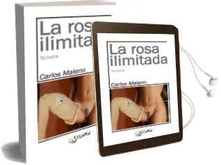 Descargar AudioLibro La Rosa Ilimitada de Carlos Maleno año 2015