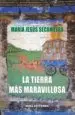 AudioLibro La Tierra mas Maravillosa de Maria Jesus Secanillas Romeo