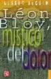AudioLibro Leon Bloy, Mistico del Dolor: Con la Correspondencia Inedita de b loy y Villiers de l Isle Adam de Albert Beguin