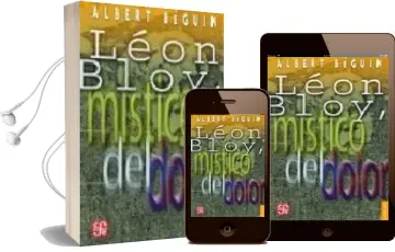 Descargar AudioLibro Leon Bloy, Mistico del Dolor: Con la Correspondencia Inedita de b loy y Villiers de l Isle Adam de Albert Beguin año 2015