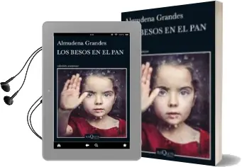 Descargar AudioLibro Los Besos en el pan de Almudena Grandes año 2015