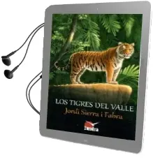 Descargar AudioLibro Los Tigres del Valle de Jordi Sierra I Fabra año 2015