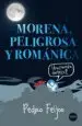AudioLibro Morena, Peligrosa y Romanica de Pedro Feijoo