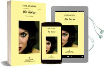 Descargar AudioLibro No Llorar de Lydie Salvayre año 2015