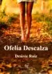 AudioLibro Ofelia Descalza de Desiree Ruiz