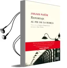 Descargar AudioLibro Reportaje a pie de Horca de Julius Fucik año 2015