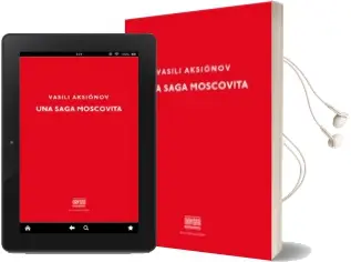 Descargar AudioLibro Saga Moscovita de Vasili Aksionov año 2015