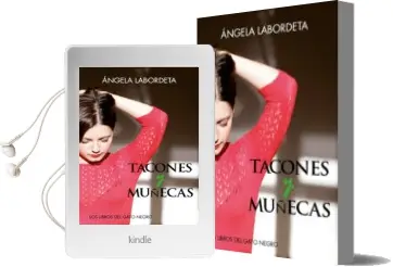Descargar AudioLibro Tacones y Muñecas de Angela Labordeta año 2015