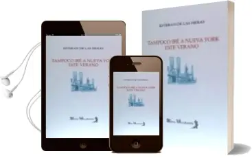 Descargar AudioLibro Tampoco ire a Nueva York Este Verano de Esteban De Las Heras Balbas año 2015