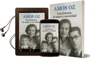 Descargar AudioLibro Una Historia de Amor y Oscuridad de Amos Oz año 2015