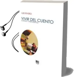Descargar AudioLibro Vivir del Cuento: Cuentos y Anecduentos de Luis Rivero año 2015