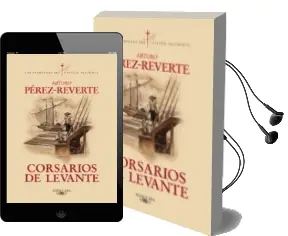 Descargar AudioLibro Corsarios de Levante (Alatriste vi) de Arturo Perez Reverte año 2015