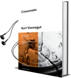 Descargar AudioLibro Cronomoto de Kurt Vonnegut año 2015