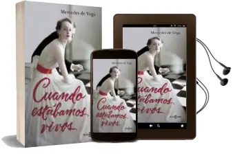 Descargar AudioLibro Cuando Estábamos Vivos de Mercedes De Vega año 2015