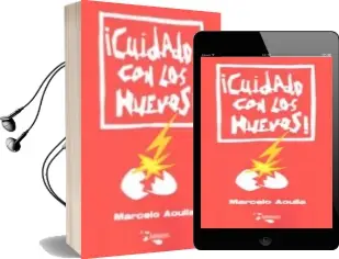 Descargar AudioLibro ¡Cuidado con los Huevos! de Marcelo Aouila año 2015
