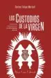 AudioLibro Custodios de la Virgen de Felipe Martell