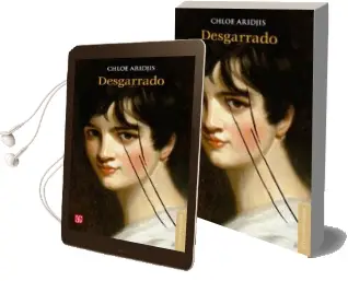 Descargar AudioLibro Desgarrado de Chloe Aridjis año 2015