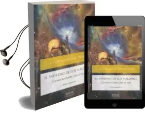 Descargar AudioLibro El Infierno de los Malditos: Conversaciones con el mal -Libro Primero- de Luis Salvador Lopez Herrero año 2015
