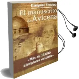 Descargar AudioLibro El Manuscrito de Avicena de Ezequiel Teodoro año 2015